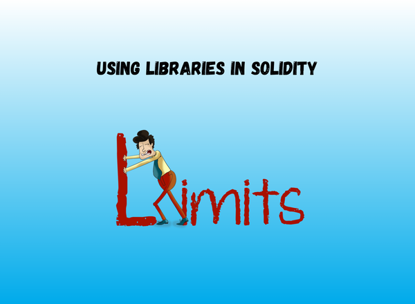 Part IV: Using libraries to optimize contract size