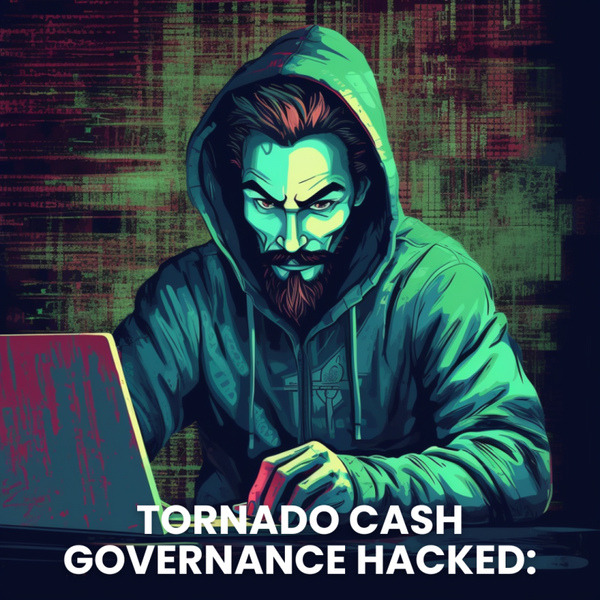 Tornado Cash governance hack